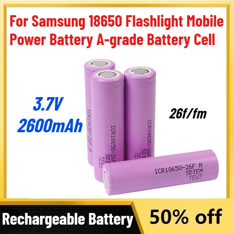 High-Capacity 2600mAh 3.7V 26f/fm Rechargeable Battery for Samsung 18650 Flashlight Mobile Power Battery A-grade Battery Cell
High-Capacity 2600mAh 3.7V 26f/fm Rechargeable Battery for Samsung 18650 Flashlight Mobile Power Battery A-grade Battery Cell