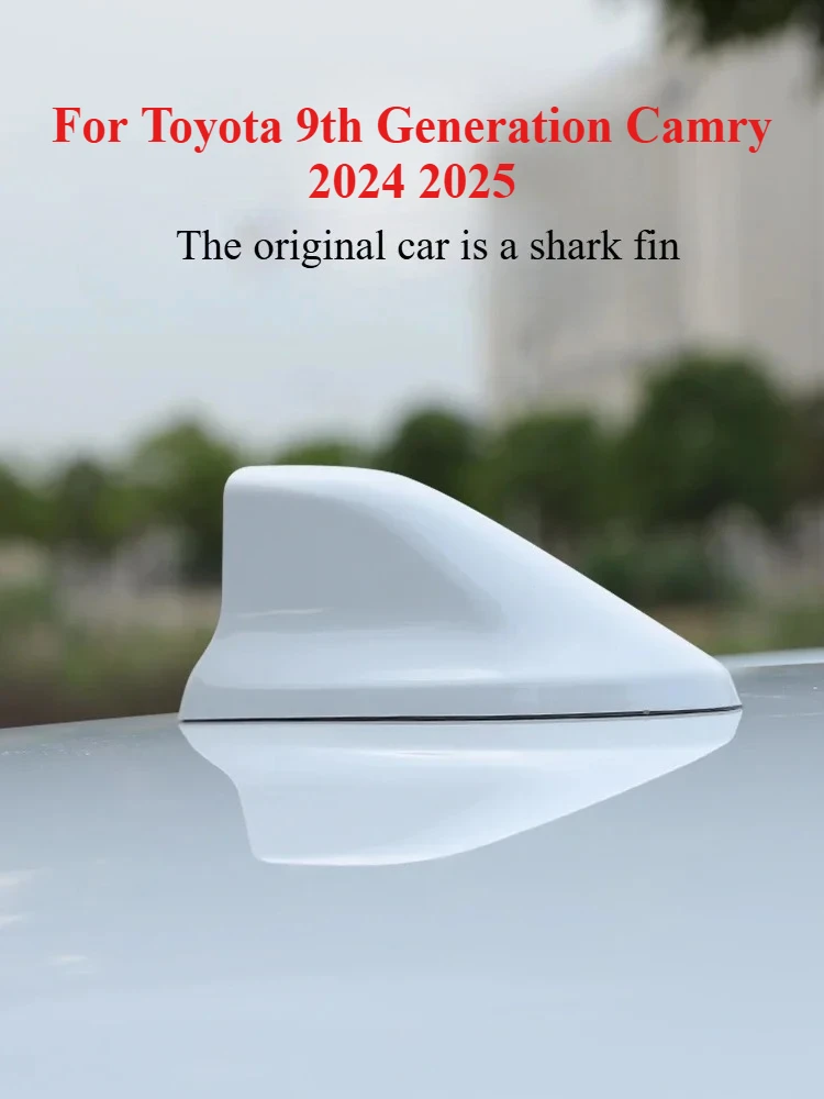 For Toyota 9th Generation Camry 2024 2025 Car Shark Fin Antenna Cover Base Replacement Car Roof Exterior Accessories Decoration
For Toyota 9th Generation Camry 2024 2025 Car Shark Fin Antenna Cover Base Replacement Car Roof Exterior Accessories Decoration