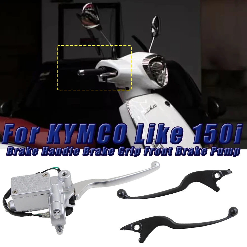 Для KYMCO Like 150i LIKE180 Like150 i мотоциклетная тормозная ручка, передний тормозной насос, оригинальная ручка сцепления в сборе 
Для KYMCO Like 150i LIKE180 Like150 i мотоциклетная тормозная ручка, передний тормозной насос, оригинальная ручка сцепления в сборе
