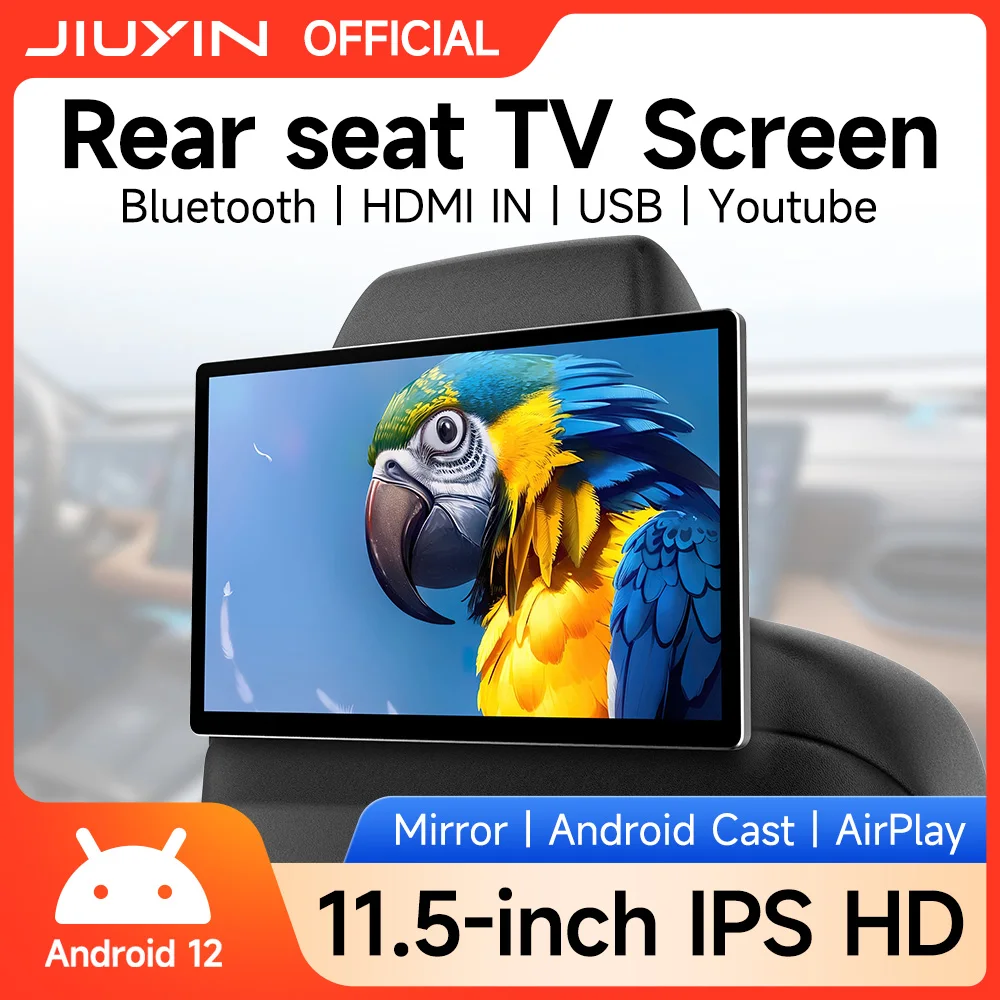 JIUYIN 11.5 Inch Android Tablet Touch Screen For Car Rear Seat Headrest Monitor Display IPS Player Video Music Bluetooth HDMI
JIUYIN 11.5 Inch Android Tablet Touch Screen For Car Rear Seat Headrest Monitor Display IPS Player Video Music Bluetooth HDMI