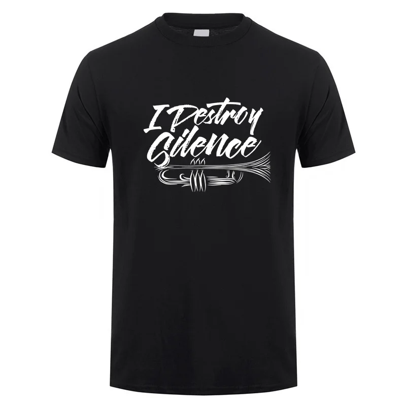Funny I Destroy Silence Trumpet T Shirts Men Women Cotton Streetwear Short Sleeve Trumpet Player T-shirt Man Clothing DY-084
Funny I Destroy Silence Trumpet T Shirts Men Women Cotton Streetwear Short Sleeve Trumpet Player T-shirt Man Clothing DY-084