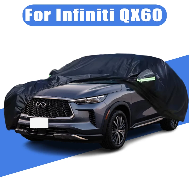 For Infiniti QX60 Outdoor Protection Full Car Cover Snow Covers Rainwater Sunshine Dustproof Scratches Car Accessories
For Infiniti QX60 Outdoor Protection Full Car Cover Snow Covers Rainwater Sunshine Dustproof Scratches Car Accessories