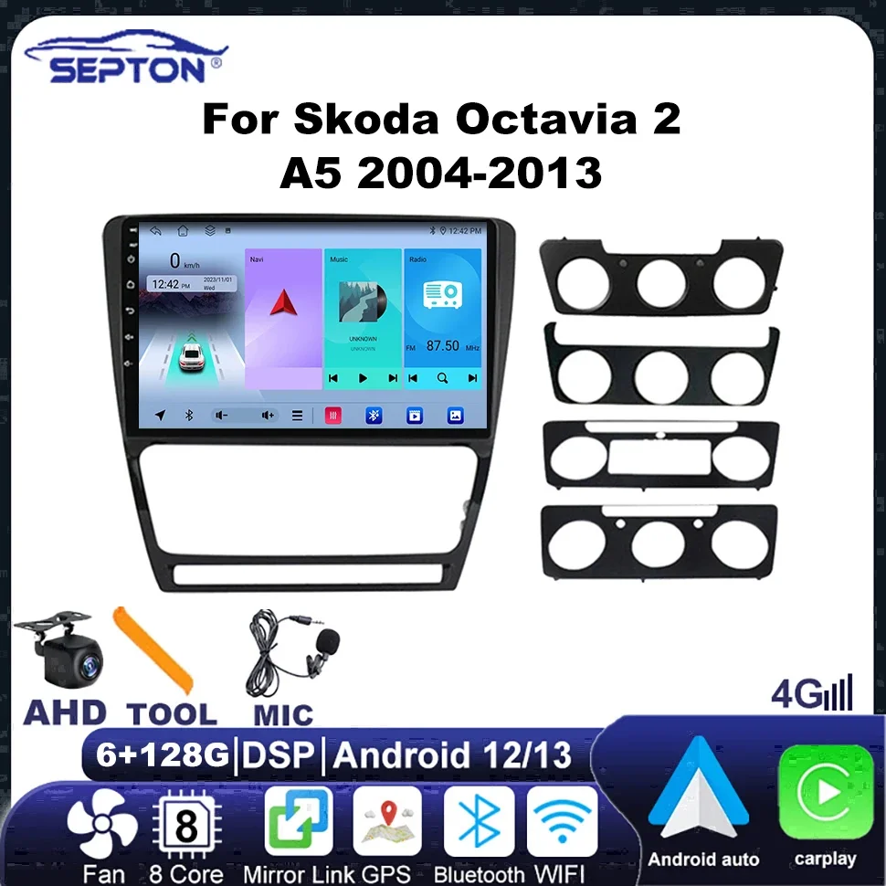 SEPTON Android Car Stereo Radio Carplay for Skoda Octavia 2 A5 2004-2013 8core 4G Navigation GPS 2 Din Head Unit Vehicle Audio
SEPTON Android Car Stereo Radio Carplay for Skoda Octavia 2 A5 2004-2013 8core 4G Navigation GPS 2 Din Head Unit Vehicle Audio