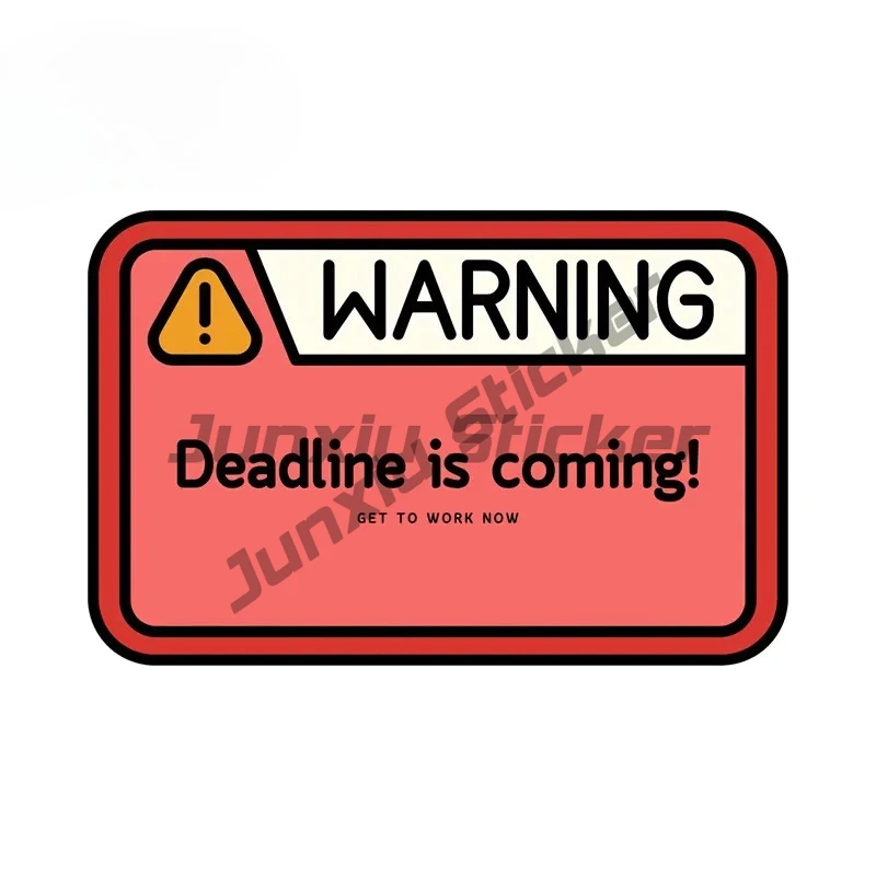 Deadline Is Coming Reminder Funny Car Stickers Creative Windshield JDM Decals Occlusion Scratch Cool Car Styling
Deadline Is Coming Reminder Funny Car Stickers Creative Windshield JDM Decals Occlusion Scratch Cool Car Styling