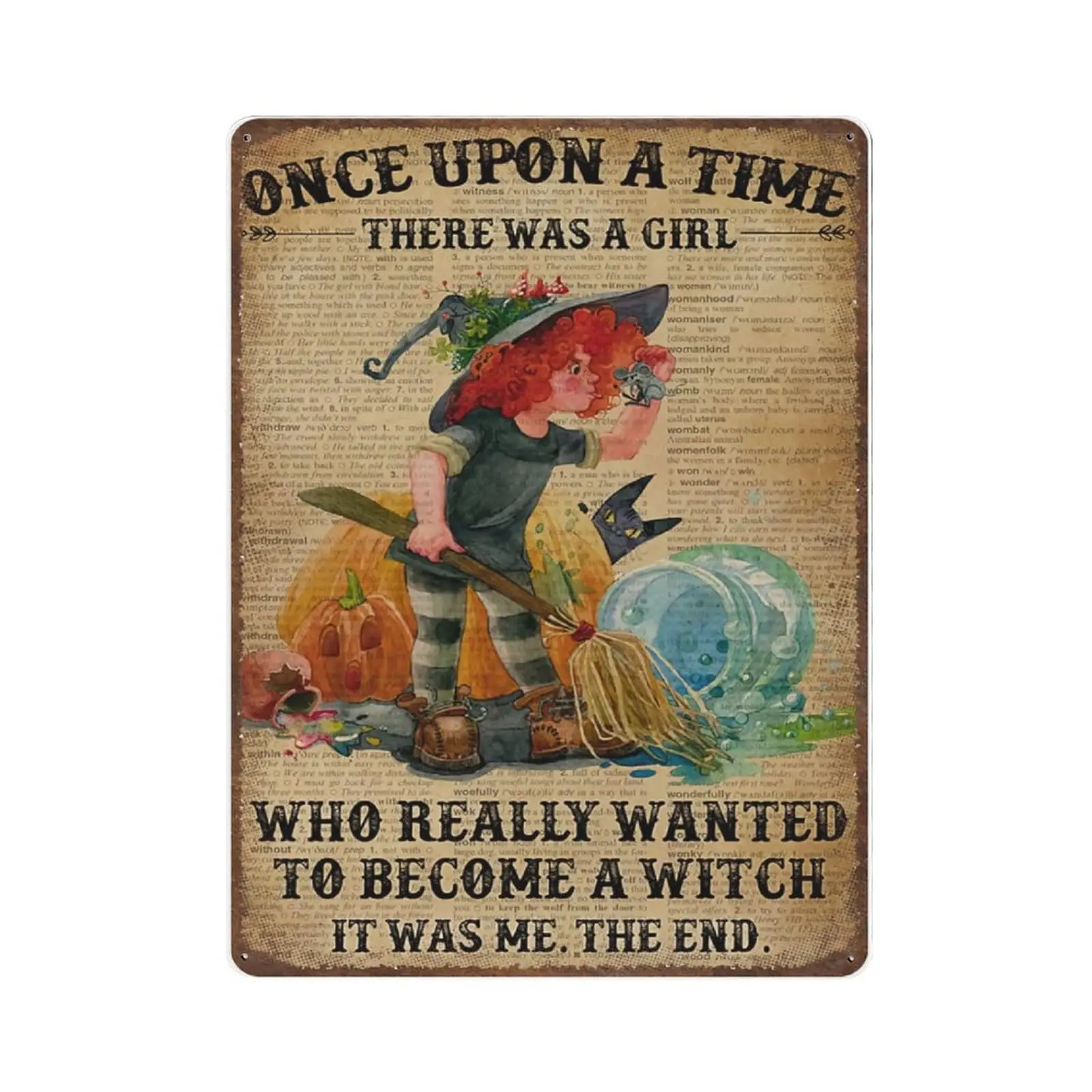 Vintage Thick Metal Tin Sign-Once Upon A Time There was A Girl Who Really Wanted Become A Witch Tin Sign -Home Decor Wall Art,Fu
Vintage Thick Metal Tin Sign-Once Upon A Time There was A Girl Who Really Wanted Become A Witch Tin Sign -Home Decor Wall Art,Fu