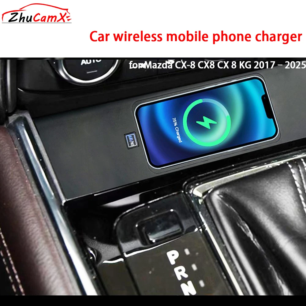 for Mazda CX-8 CX8 CX 8 KG 2017–2025 Center Console Storage Wireless Mobile Phone Charger QI 18W iPhone Magsafe Fast Charging
for Mazda CX-8 CX8 CX 8 KG 2017–2025 Center Console Storage Wireless Mobile Phone Charger QI 18W iPhone Magsafe Fast Charging