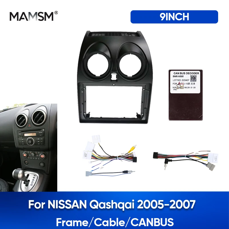 MAMSM 9 inch Car Radio Frame For NISSAN Qashqai 2005-2007 DVD Player Trim Plastic Dashboard Screens Auto CANBUS Cables Harnes
MAMSM 9 inch Car Radio Frame For NISSAN Qashqai 2005-2007 DVD Player Trim Plastic Dashboard Screens Auto CANBUS Cables Harnes