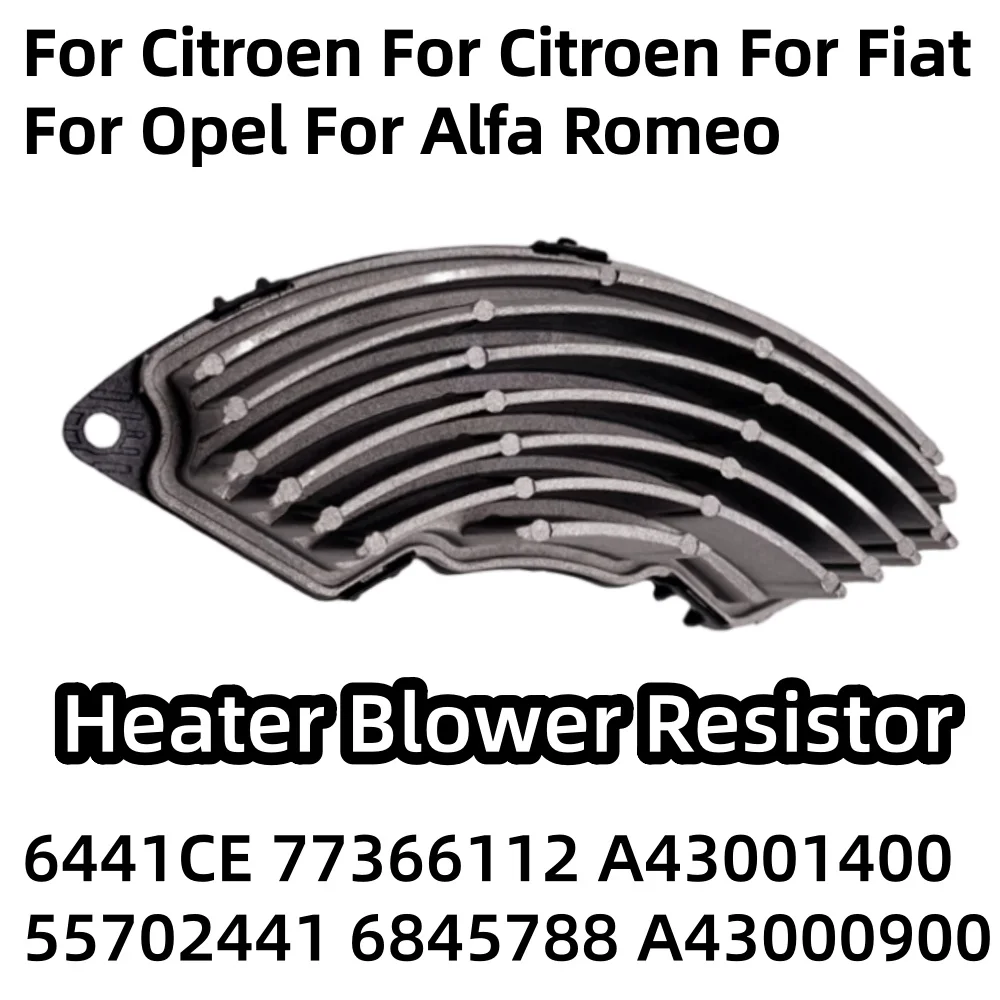 Резистор вентилятора отопителя 6441CE для Citroen Berlingo MK2 C4 MK1 для Peugeot для Opel Fiat Alfa Romeo 77366112 55702441 A43001400 
Резистор вентилятора отопителя 6441CE для Citroen Berlingo MK2 C4 MK1 для Peugeot для Opel Fiat Alfa Romeo 77366112 55702441 A43001400