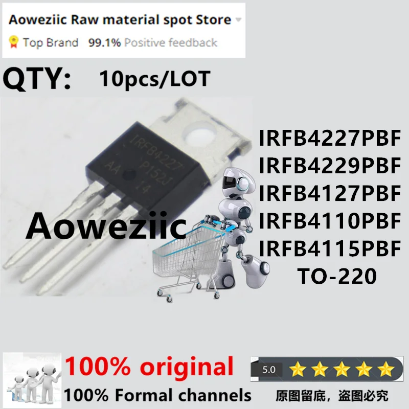Aoweziic 100% Original IRFB4227PBF IRFB4227 IRFB4229PBF IRFB4229 IRFB4127PBF IRFB4127 IRFB4110PBF IRFB4110 IRFB4115PBF IRFB4115
Aoweziic 100% Original IRFB4227PBF IRFB4227 IRFB4229PBF IRFB4229 IRFB4127PBF IRFB4127 IRFB4110PBF IRFB4110 IRFB4115PBF IRFB4115