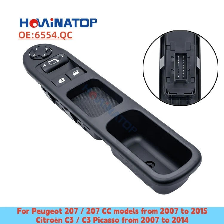 HOWINATOP High Quality Power Window Switch 6554.QC Left/Right For Peugeot 207/207 CC 2007-2015 Citroën C3/C3 Picasso 2007-2014
HOWINATOP High Quality Power Window Switch 6554.QC Left/Right For Peugeot 207/207 CC 2007-2015 Citroën C3/C3 Picasso 2007-2014