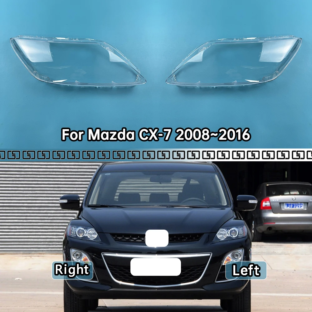 For Mazda CX-7 2008~2016 Car Front Headlight Lens Glass Caps Auto Shell Headlamp Lampshade Head light Lamp Cover
For Mazda CX-7 2008~2016 Car Front Headlight Lens Glass Caps Auto Shell Headlamp Lampshade Head light Lamp Cover