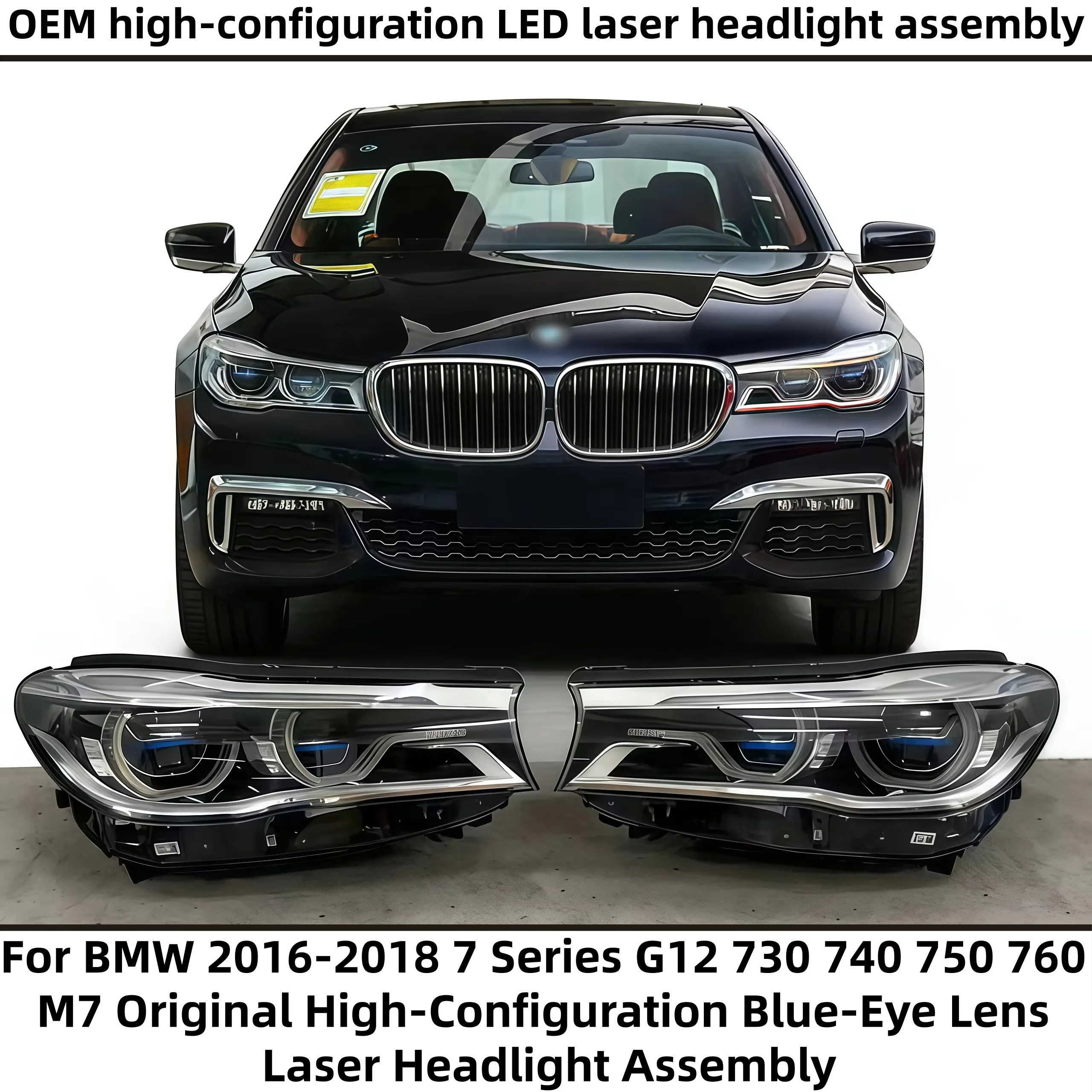 For BMW 2016-2018 7 Series G12 730 740 750 760 M7 Original High-Configuration Blue-Eye Lens Laser Headlights Assembly
For BMW 2016-2018 7 Series G12 730 740 750 760 M7 Original High-Configuration Blue-Eye Lens Laser Headlights Assembly