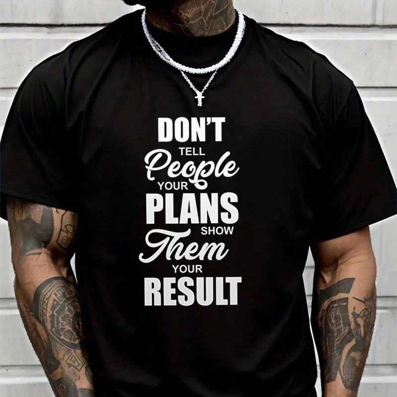 Men's T-Shirt Made of Featuring Print Don't Tell People Your Plans Show Them Your Results Tshirt Summer Casual O-neck Top Tee
Men's T-Shirt Made of Featuring Print Don't Tell People Your Plans Show Them Your Results Tshirt Summer Casual O-neck Top Tee