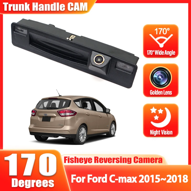 HD 1080P Rear View Camera For Ford Cmax C-max 2015 2016 2017 2018 Car Trunk Handle Camera Parking Accessories Fisheye Wide Angle
HD 1080P Rear View Camera For Ford Cmax C-max 2015 2016 2017 2018 Car Trunk Handle Camera Parking Accessories Fisheye Wide Angle