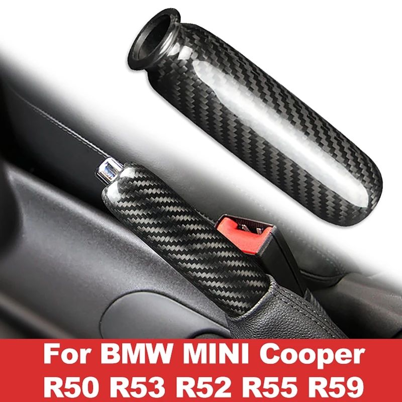 Carbon Fiber Car Handbrake Grip Covers Interior Trim Accessories For MINI Cooper R55 Clubman R56 R57 R58 R59 R50 R53
Carbon Fiber Car Handbrake Grip Covers Interior Trim Accessories For MINI Cooper R55 Clubman R56 R57 R58 R59 R50 R53