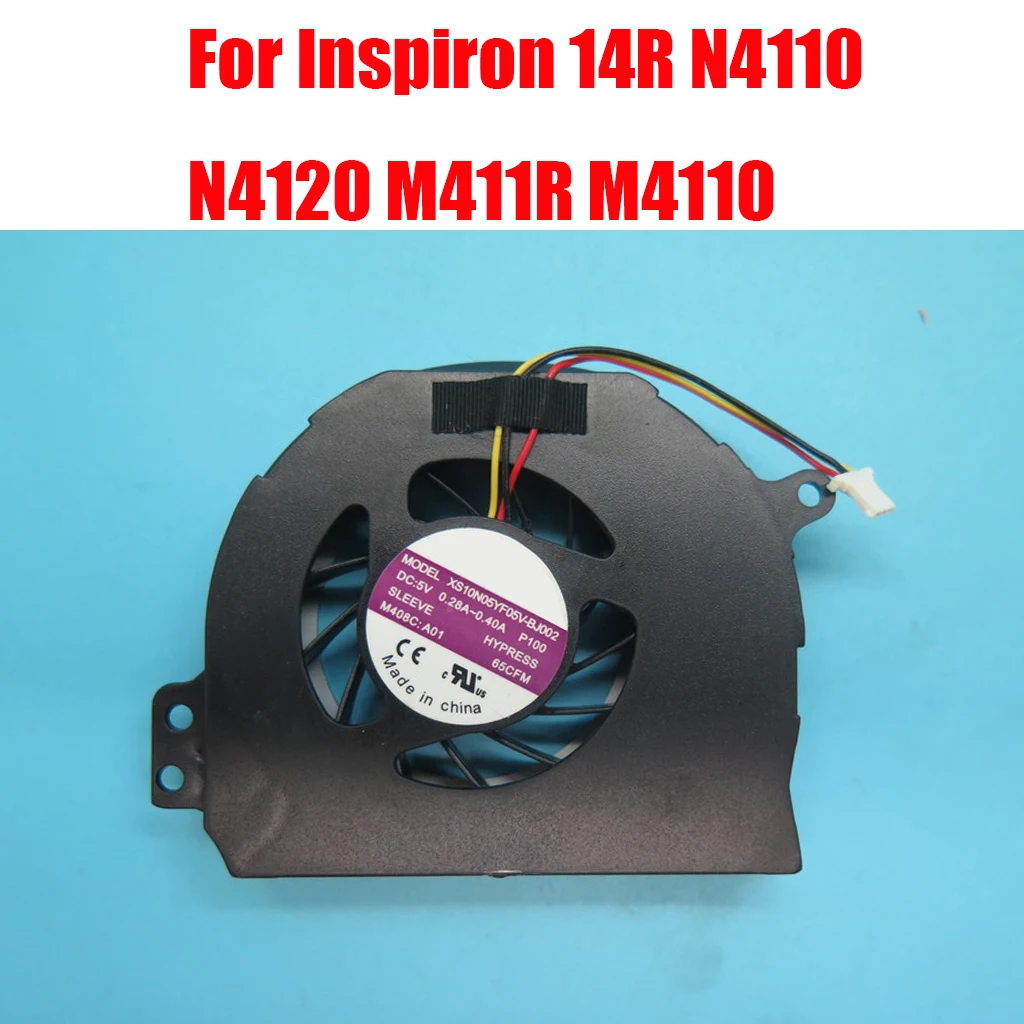 Laptop CPU Fan For DELL For Inspiron 14R N4110 N4120 M411R M4110 V3450 XS10N05YF05V-BJ002 P100 DC5V 0.28A-0.4A
Laptop CPU Fan For DELL For Inspiron 14R N4110 N4120 M411R M4110 V3450 XS10N05YF05V-BJ002 P100 DC5V 0.28A-0.4A