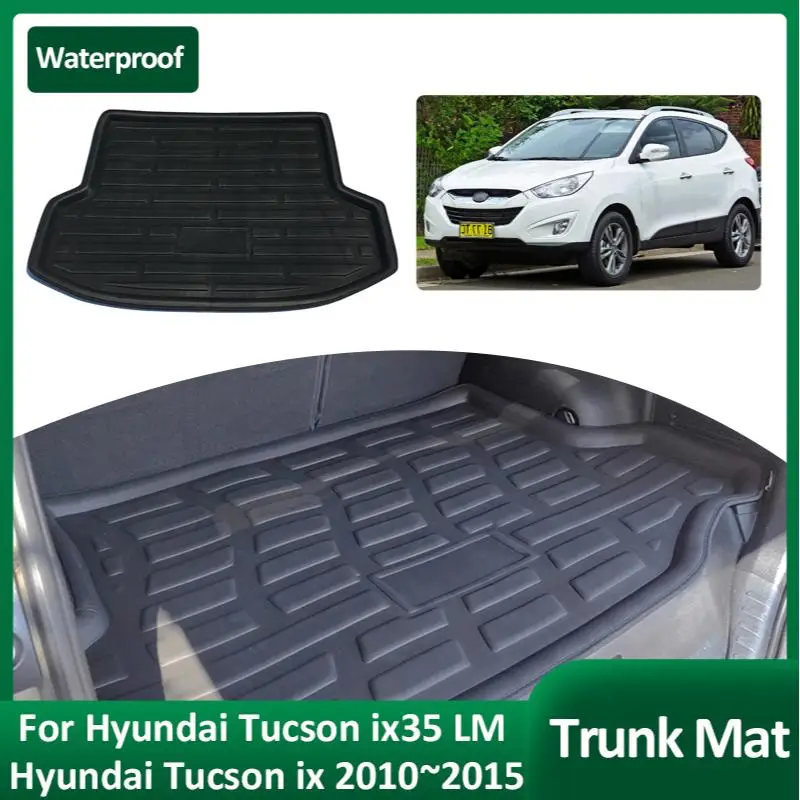 Car Trunk Mat for Hyundai Tucson Ix35 Ix LM 2010~2015 Anti-dirty Luggage Floor Carpets Cargo Pad Cover Rear Liner Tray Trunk
Car Trunk Mat for Hyundai Tucson Ix35 Ix LM 2010~2015 Anti-dirty Luggage Floor Carpets Cargo Pad Cover Rear Liner Tray Trunk
