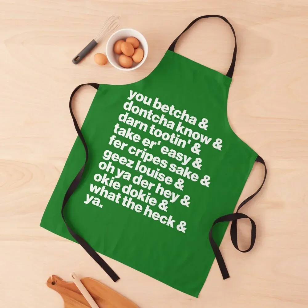 Midwest Speak ))(( You Betcha Ya Sayings List Apron Chef Uniform Household Items Kitchen Apron
Midwest Speak ))(( You Betcha Ya Sayings List Apron Chef Uniform Household Items Kitchen Apron