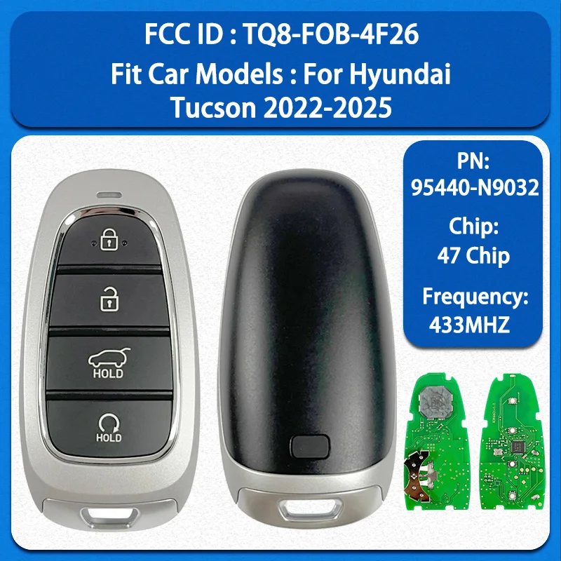 CN020244 Aftermarket 4 Buttons Smart Key 95440-N9032 FCC TQ8-FOB-4F26 47 Chip 434MHz Keyless Go For Hyundai Tucson 2021-2024
CN020244 Aftermarket 4 Buttons Smart Key 95440-N9032 FCC TQ8-FOB-4F26 47 Chip 434MHz Keyless Go For Hyundai Tucson 2021-2024