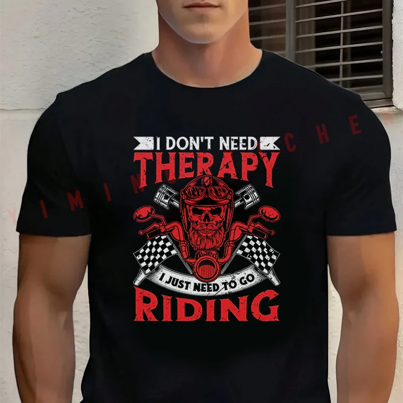 I Don't Need Therapy Riding Motorcycle T-Shirt Men‘s Cotton Summer Short-sleeved Casual Streetwear Tops Tee
I Don't Need Therapy Riding Motorcycle T-Shirt Men‘s Cotton Summer Short-sleeved Casual Streetwear Tops Tee