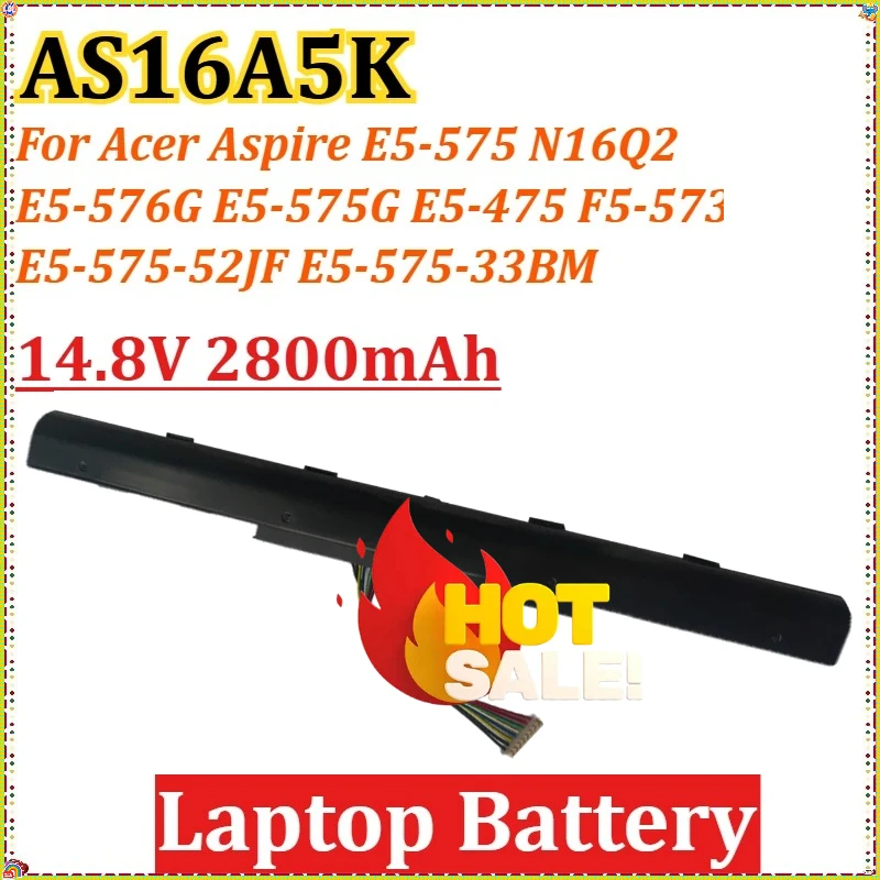 14.8V 2800mAh for Acer Aspire E5-575 N16Q2 E5-576G E5-575G E5-475 F5-573 E5-575-52JF E5-575-33BM New AS16A5K Laptop Battery
14.8V 2800mAh for Acer Aspire E5-575 N16Q2 E5-576G E5-575G E5-475 F5-573 E5-575-52JF E5-575-33BM New AS16A5K Laptop Battery