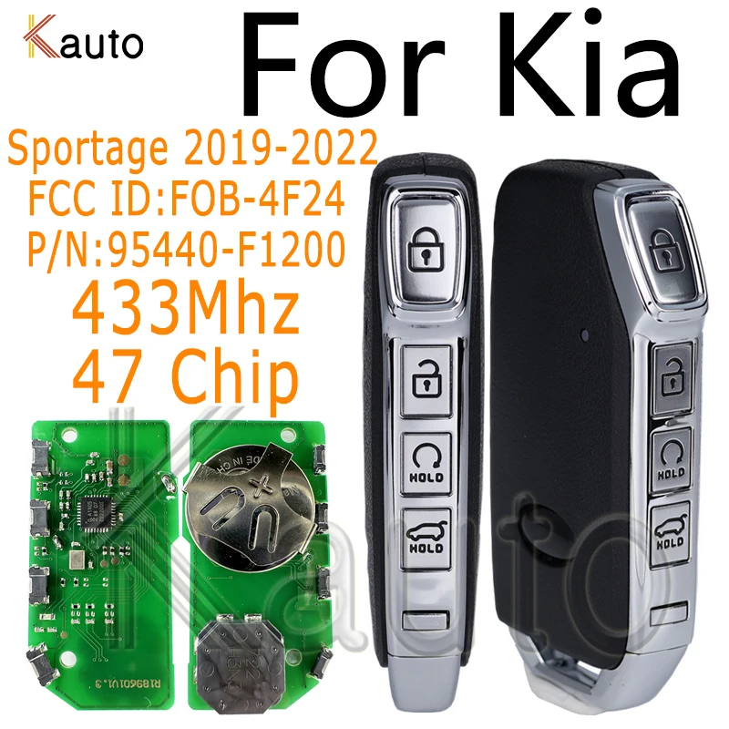 Car Smart Remote Key for KIA Sportage 2019 2020 2021 2022 Keyless Go Fob 434MHZ ID47/PCF7938 P/N: 95440-F1200 FCC ID:FOB-4F24
Car Smart Remote Key for KIA Sportage 2019 2020 2021 2022 Keyless Go Fob 434MHZ ID47/PCF7938 P/N: 95440-F1200 FCC ID:FOB-4F24