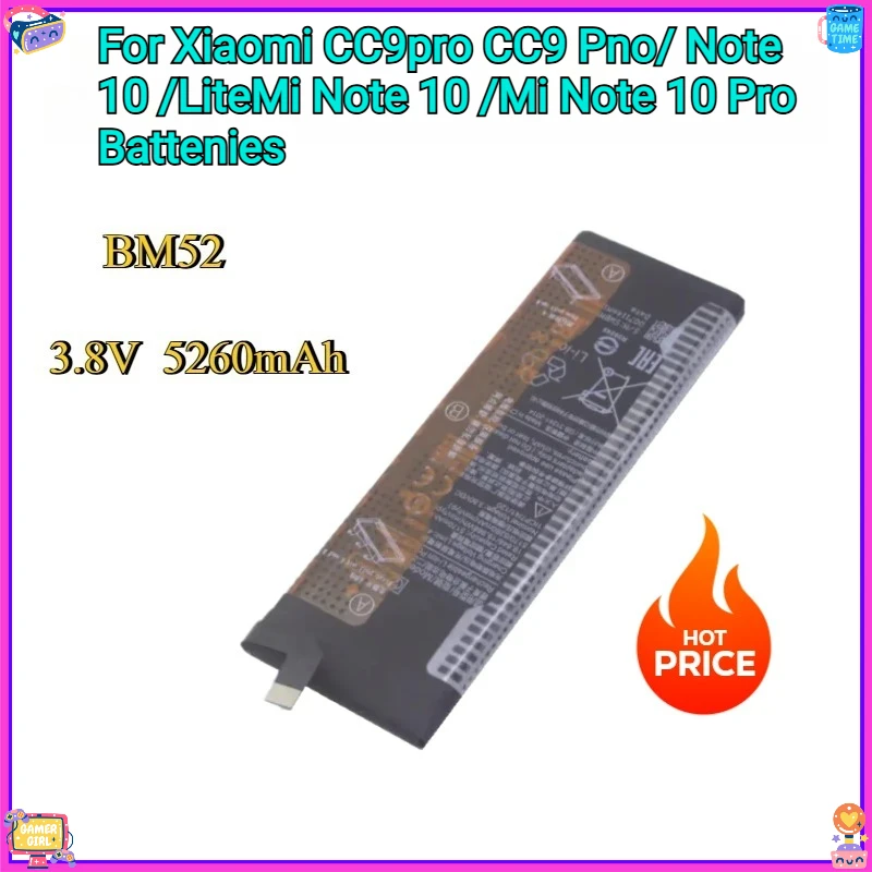 New BM52 Battery 5260mAh For Xiaomi CC9pro CC9 Pro/ Note 10 /LiteMi Note 10 / Mi Note 10 Pro Batteries
New BM52 Battery 5260mAh For Xiaomi CC9pro CC9 Pro/ Note 10 /LiteMi Note 10 / Mi Note 10 Pro Batteries