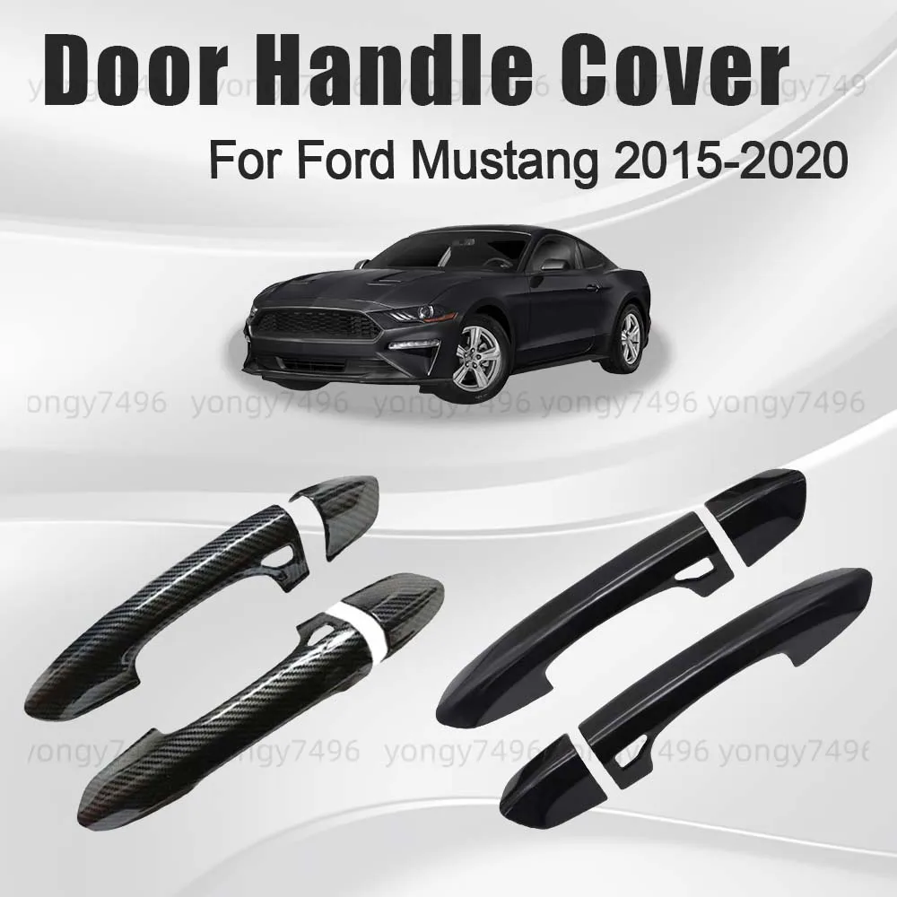 Car Upgrade Carbon Fiber Glossy Black Door Handle Cover For Ford Mustang 2015 2016 2017 2018 2019 2020 Accessories Decoration
Car Upgrade Carbon Fiber Glossy Black Door Handle Cover For Ford Mustang 2015 2016 2017 2018 2019 2020 Accessories Decoration
