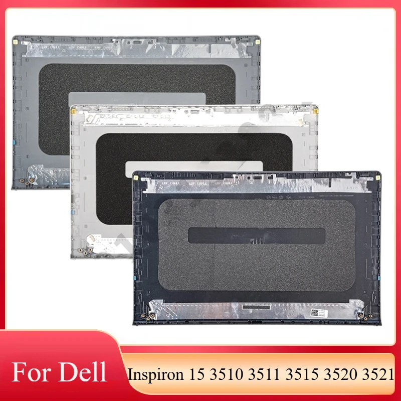 LCD Back Cover For Dell Inspiron 15 3510 3511 3515 3520 3521 Silver 0DDM9D Black 00WPN8 Gray 0T4MT1 Bezel Hinges Repair 15.6inch
LCD Back Cover For Dell Inspiron 15 3510 3511 3515 3520 3521 Silver 0DDM9D Black 00WPN8 Gray 0T4MT1 Bezel Hinges Repair 15.6inch
