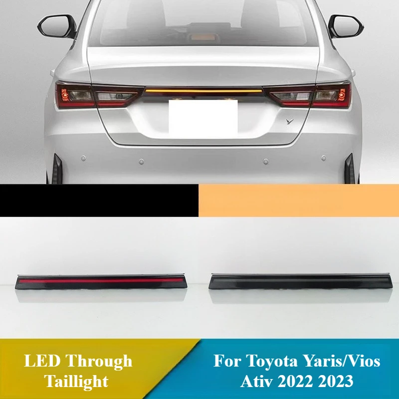 For Toyota Yaris/Vios Ativ 2022 2023 LED Through Taillight Modification Driving Brake Light DRL Dynamic Turn Signal 12V Daylight
For Toyota Yaris/Vios Ativ 2022 2023 LED Through Taillight Modification Driving Brake Light DRL Dynamic Turn Signal 12V Daylight