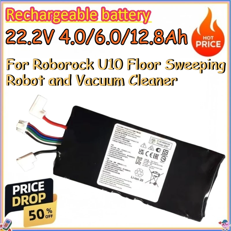 22.2V 4.0/6.0/12.8Ah Rechargeable Battery for Roborock U10 Floor Sweeping Robot and Vacuum Cleaner Lithium-ion Battery Pack
22.2V 4.0/6.0/12.8Ah Rechargeable Battery for Roborock U10 Floor Sweeping Robot and Vacuum Cleaner Lithium-ion Battery Pack
