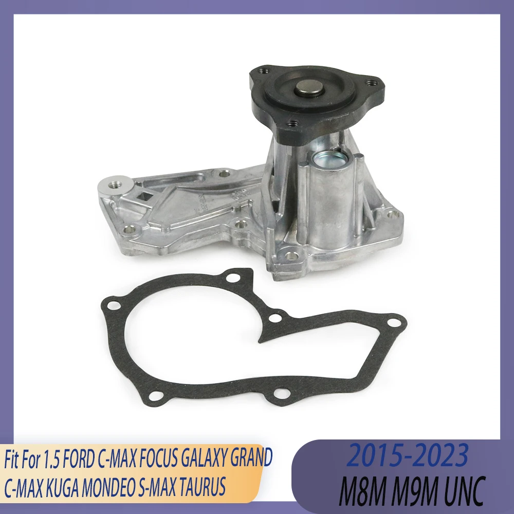 Engine Water Pump & Gasket Kit Fit 1.5 L M8M M9M UNC Gas 15-23 For FORD C-MAX FOCUS GALAXY GRAND C-MAX KUGA MONDEO S-MAX TAURUS
Engine Water Pump & Gasket Kit Fit 1.5 L M8M M9M UNC Gas 15-23 For FORD C-MAX FOCUS GALAXY GRAND C-MAX KUGA MONDEO S-MAX TAURUS