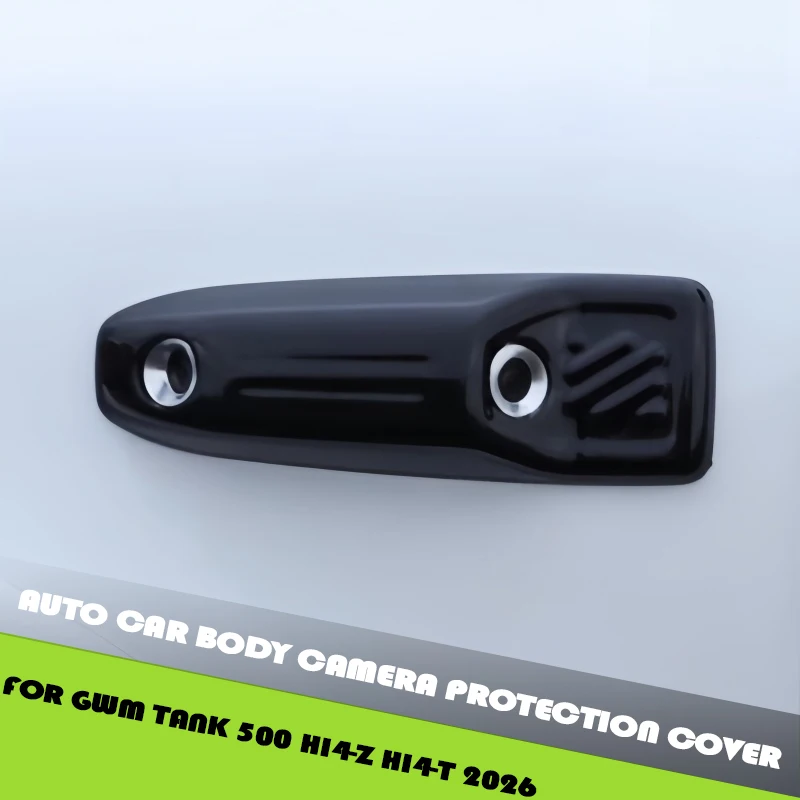 Auto Car Body Camera Protection Cover Fit for GWM Tank 500 Hi4-Z Hi4-T 2026 Car Camera Protection Cover Exterior Upgrade Parts
Auto Car Body Camera Protection Cover Fit for GWM Tank 500 Hi4-Z Hi4-T 2026 Car Camera Protection Cover Exterior Upgrade Parts
