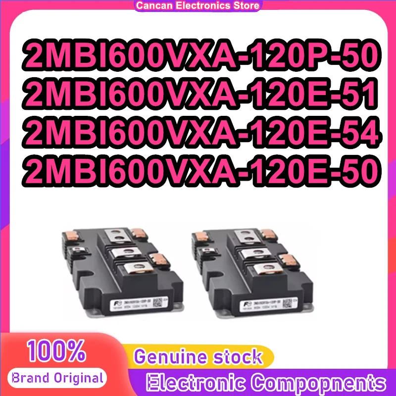 2MBI600VXA-120P-50 2MBI600VXA-120E-51 2MBI600VXA-120E-54 2MBI600VXA-120E-50
2MBI600VXA-120P-50 2MBI600VXA-120E-51 2MBI600VXA-120E-54 2MBI600VXA-120E-50