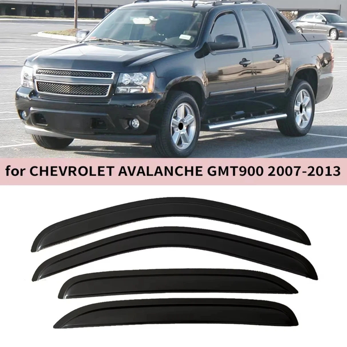 Window Visor for CHEVROLET AVALANCHE GMT900 2007 2008 2009 2010 2011 2012 2013 Wind Deflectors Rain Guards Door Visor Ventvisor
Window Visor for CHEVROLET AVALANCHE GMT900 2007 2008 2009 2010 2011 2012 2013 Wind Deflectors Rain Guards Door Visor Ventvisor