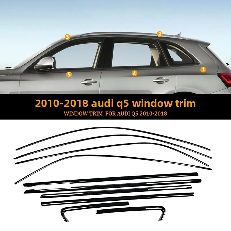 Suitable for 2009-2025 Audi Q5 window trim modification black side window chrome trim decoration body kit
Suitable for 2009-2025 Audi Q5 window trim modification black side window chrome trim decoration body kit