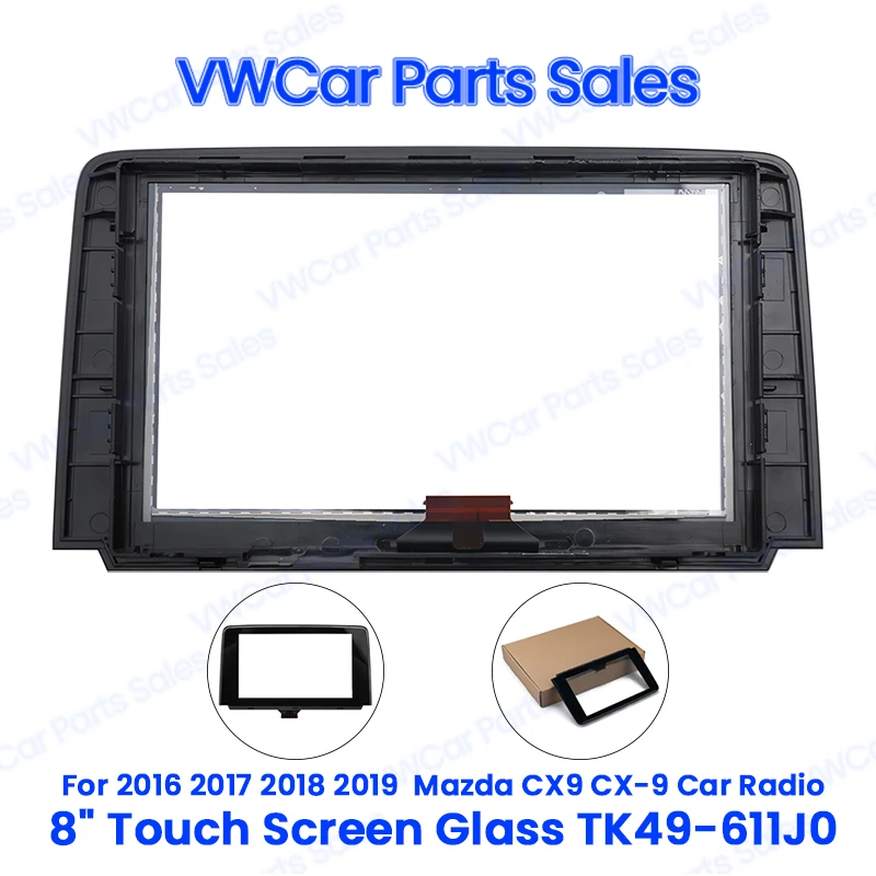 8" LCD Touch Screen Glass For Mazda CX-9 2016-2019 Radio Touch Screen Display TK49-611J0 / TK49-611JA / TK49-611JB
8" LCD Touch Screen Glass For Mazda CX-9 2016-2019 Radio Touch Screen Display TK49-611J0 / TK49-611JA / TK49-611JB