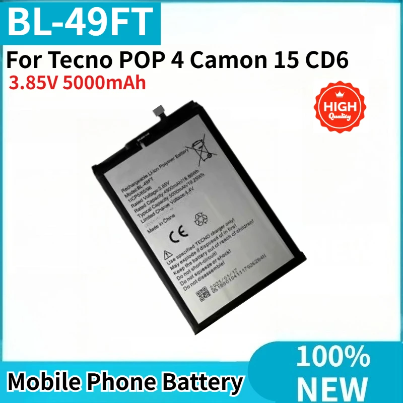 BL-49FT High Quality Phone Battery 3.85V 5000mAh For Tecno POP 4 Camon 15 CD6 Brand New Replacement Battery
BL-49FT High Quality Phone Battery 3.85V 5000mAh For Tecno POP 4 Camon 15 CD6 Brand New Replacement Battery