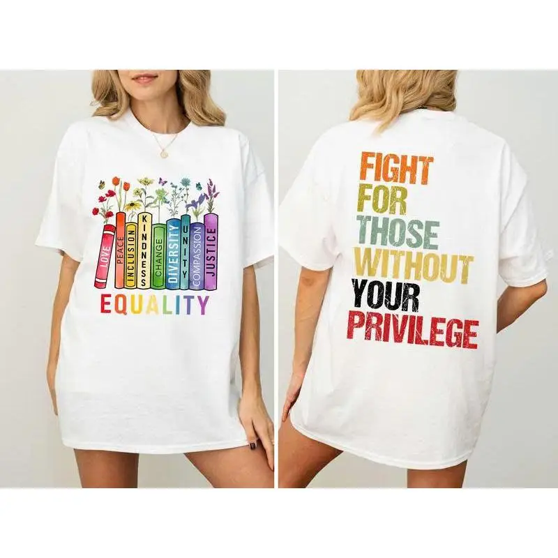 Equality Fight for Those Without Privilege Shirt, Equality Book Flowers Tshirt Sweatshirt Hoodie, Human's Rights Shirt
Equality Fight for Those Without Privilege Shirt, Equality Book Flowers Tshirt Sweatshirt Hoodie, Human's Rights Shirt