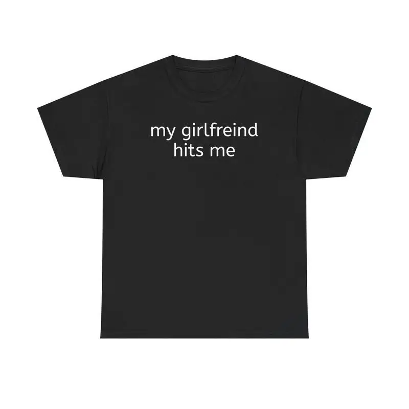 Sarcastic Humorous Unisex Graphic T-shirt, My Girlfriend Hits Me Funny Saying Top, Oversized Casual Crewneck Tee
Sarcastic Humorous Unisex Graphic T-shirt, My Girlfriend Hits Me Funny Saying Top, Oversized Casual Crewneck Tee