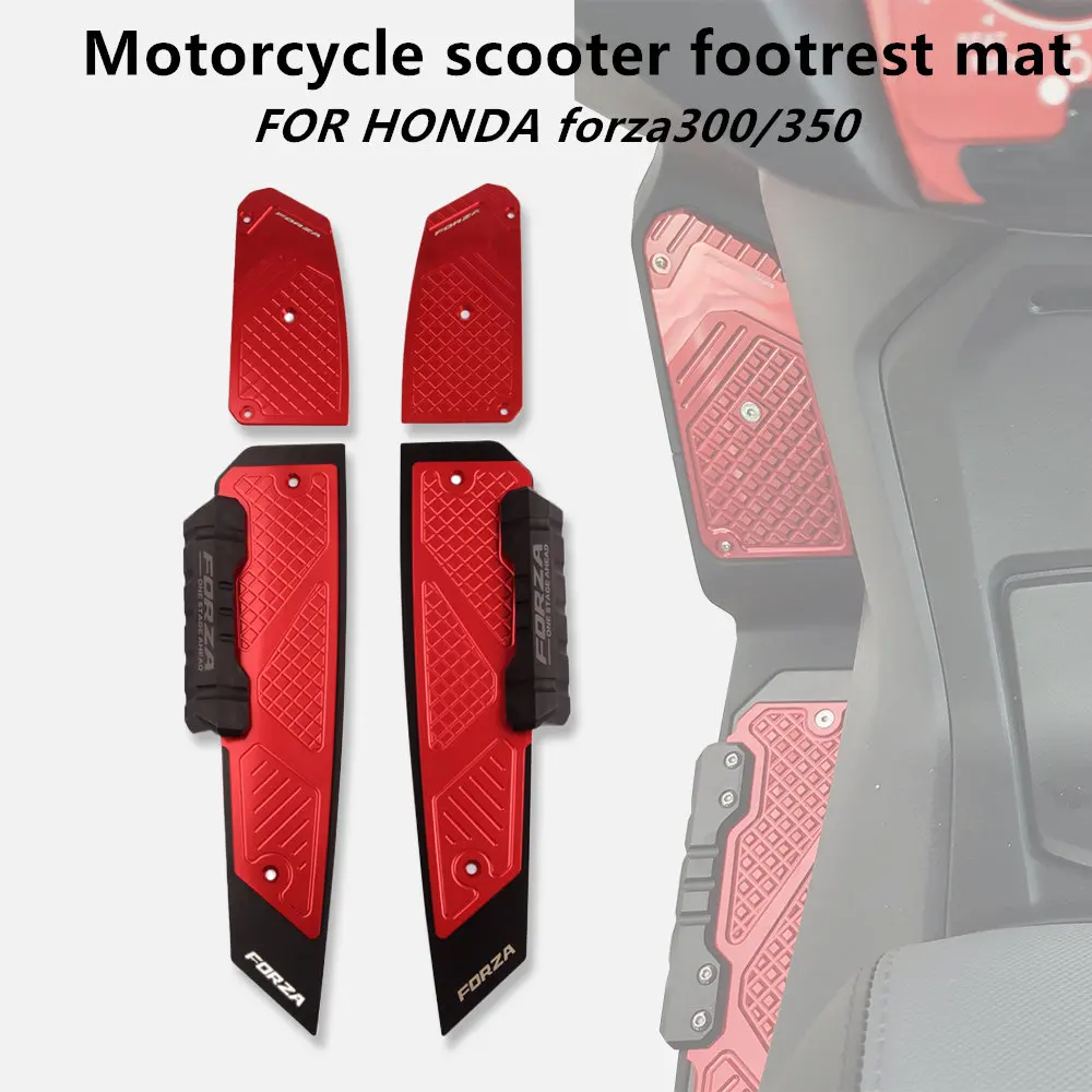 Motorcycle footboard footpads accessories scooter footrest mat for HONDA forza300 forza350 2018-2025
Motorcycle footboard footpads accessories scooter footrest mat for HONDA forza300 forza350 2018-2025