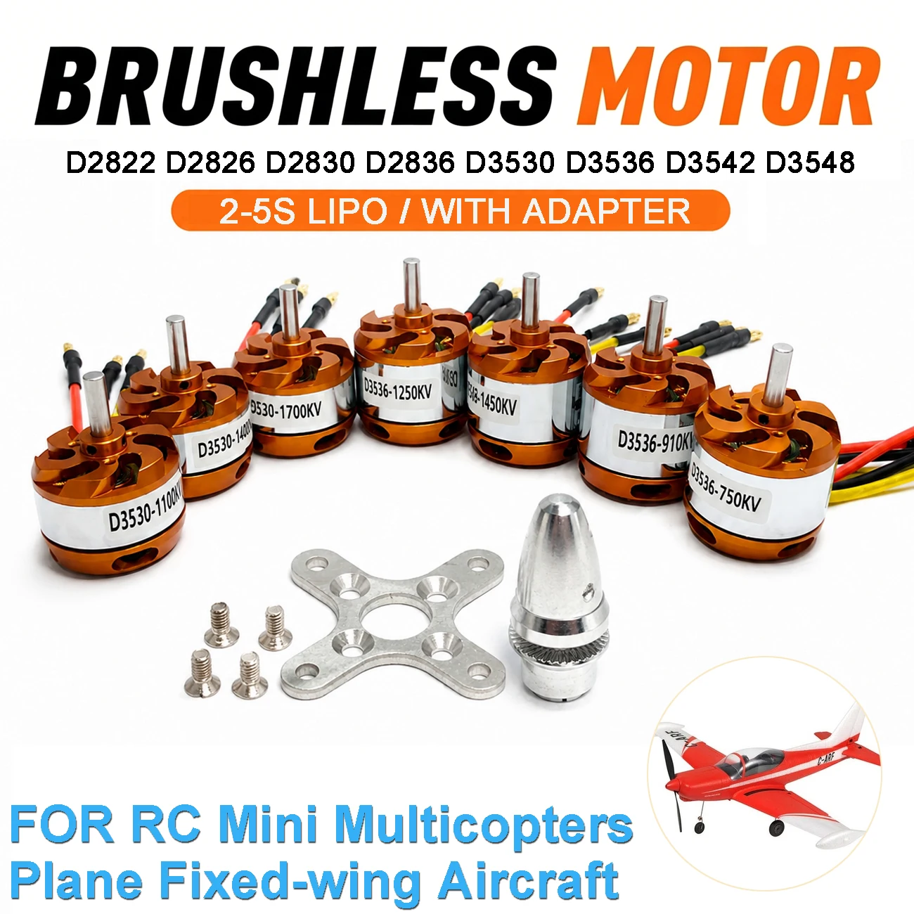 Brushless Motor D2822 D2826 D2830 D2836 D3530 D3536 D3542 D3548 2-5S W/ Adapter For RC Mini Multicopters Fixed-wing Aircraft DIY
Brushless Motor D2822 D2826 D2830 D2836 D3530 D3536 D3542 D3548 2-5S W/ Adapter For RC Mini Multicopters Fixed-wing Aircraft DIY