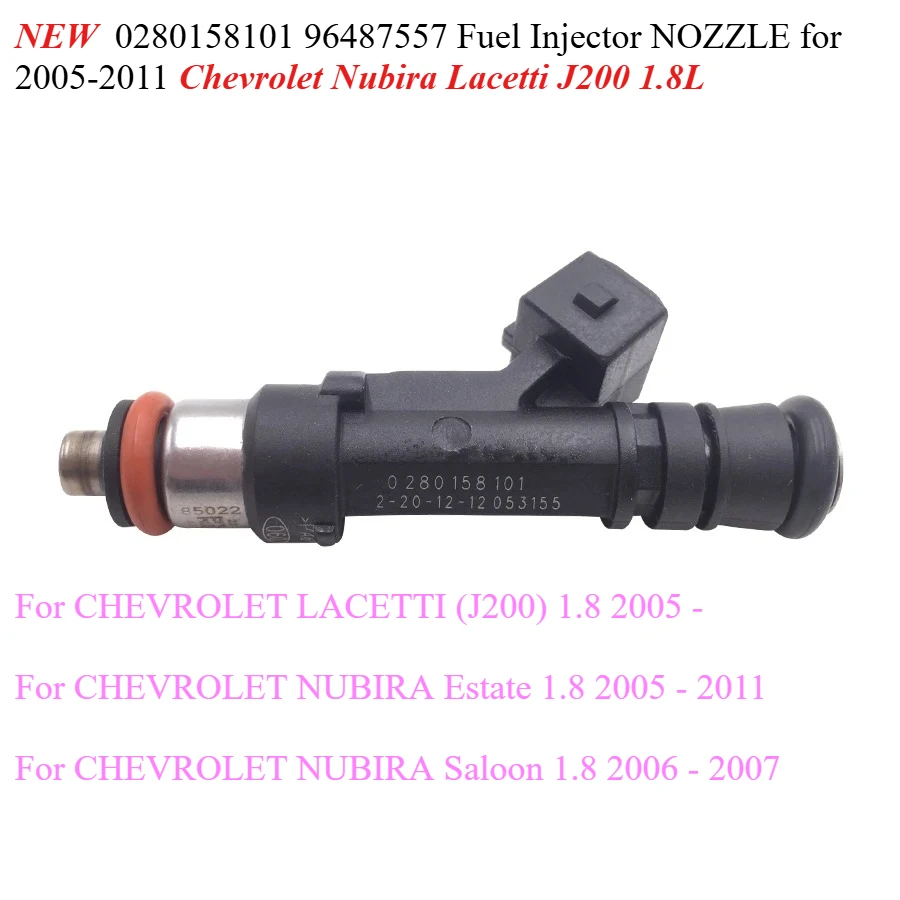 NEW 0280158101 96487557 Fuel Injector NOZZLE for 2005-2011 Chevrolet Nubira Lacetti J200 1.8L
NEW 0280158101 96487557 Fuel Injector NOZZLE for 2005-2011 Chevrolet Nubira Lacetti J200 1.8L