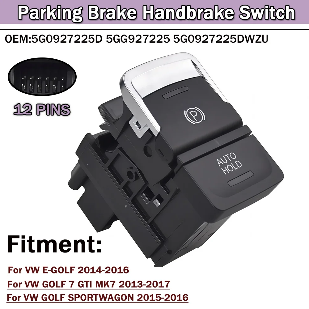 Auto Accessories 5G0927225D Hand Brake Switch 5G0927225E Parking Brake Switch Parking Hand Brake for VW Golf MK7 2013-2017
Auto Accessories 5G0927225D Hand Brake Switch 5G0927225E Parking Brake Switch Parking Hand Brake for VW Golf MK7 2013-2017