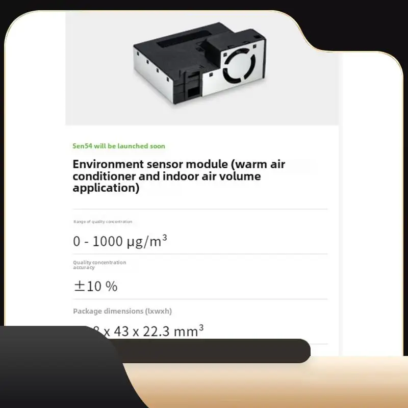 SEN54 Environmental Sensor Module For HVAC And Indoor Air Quality Applications-T44C
SEN54 Environmental Sensor Module For HVAC And Indoor Air Quality Applications-T44C