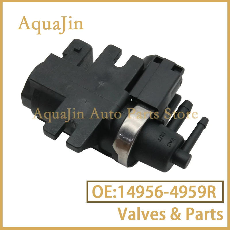 14956-4959R Vacuum Boost Turbo Pressure Solenoid Valve For Renault Clio Nissan NV200 Note E12 Micra Dacia Dokker Mercedes Citan
14956-4959R Vacuum Boost Turbo Pressure Solenoid Valve For Renault Clio Nissan NV200 Note E12 Micra Dacia Dokker Mercedes Citan