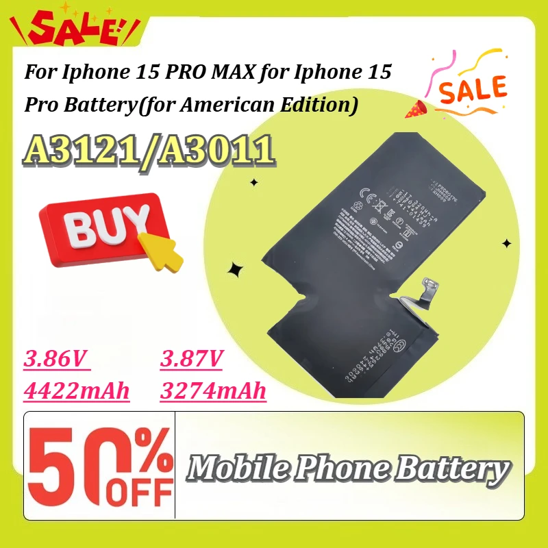 New A3121/A3011 3.86V 4422mAh/3.87V 3274mAh Mobile Phone Battery for Iphone 15 PRO MAX for Iphone 15 Pro(for American Edition)
New A3121/A3011 3.86V 4422mAh/3.87V 3274mAh Mobile Phone Battery for Iphone 15 PRO MAX for Iphone 15 Pro(for American Edition)