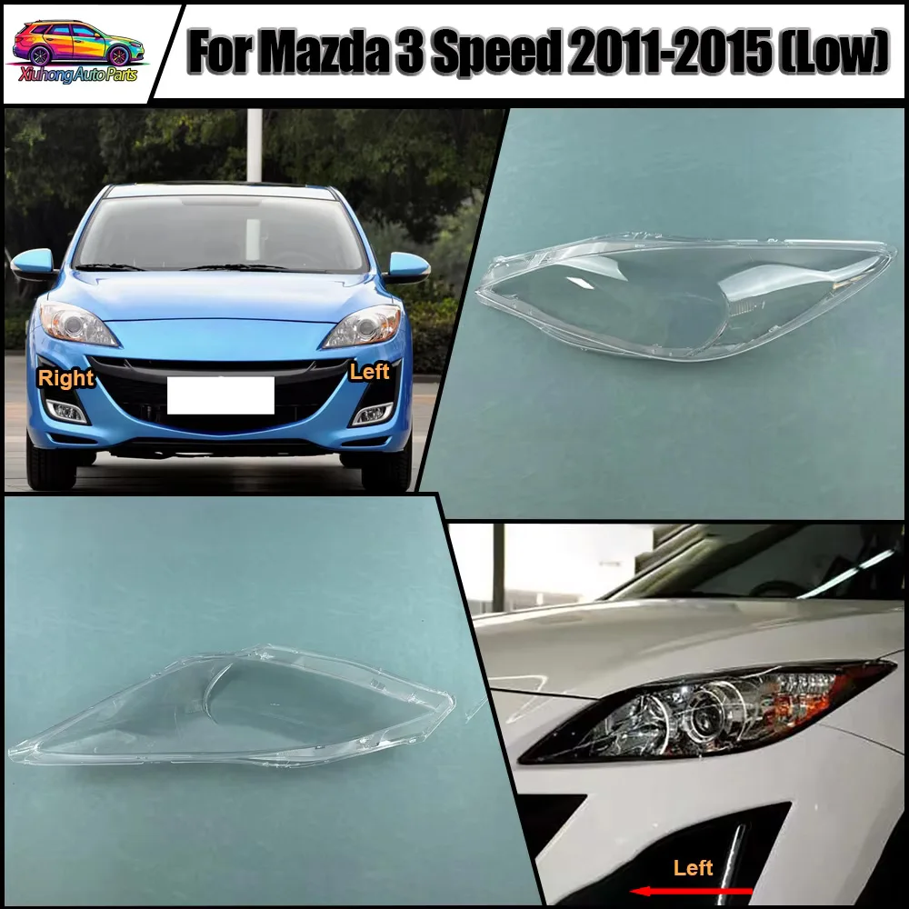 For Mazda 3 Speed 2011 2012 2013 2014 2015 (Low) Headlight Housing Shell Lamp Shade Lens Transparent Headlamp Cover Plexiglass
For Mazda 3 Speed 2011 2012 2013 2014 2015 (Low) Headlight Housing Shell Lamp Shade Lens Transparent Headlamp Cover Plexiglass