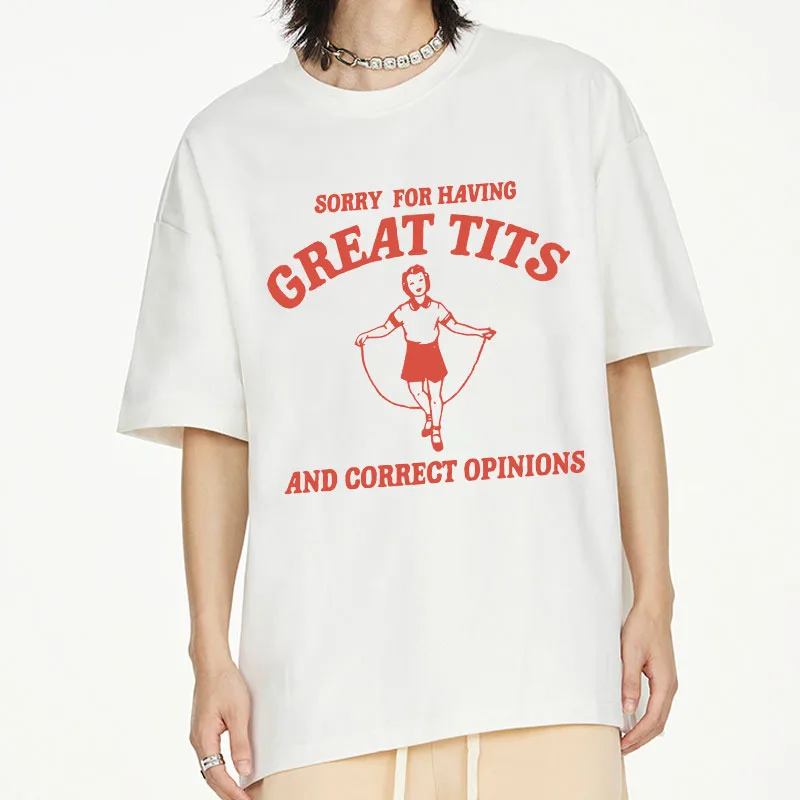Sorry for Having Great Tits T Shirts Men Women Funny Feminism Meme T Shirt Fashion Cotton Oversized Short Sleeve Tshirt Unisex
Sorry for Having Great Tits T Shirts Men Women Funny Feminism Meme T Shirt Fashion Cotton Oversized Short Sleeve Tshirt Unisex