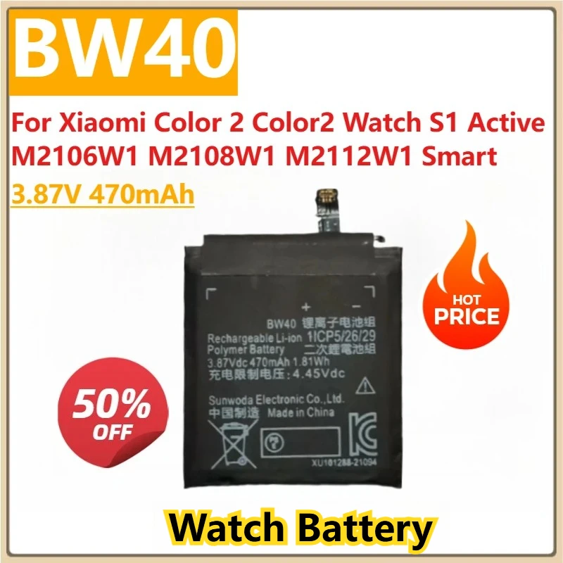 New Replacement Watch Battery 3.87V 470mAh BW40 BW40-S1 For Xiaomi Color 2 Color2 Watch S1 Active M2106W1 M2108W1 M2112W1 Smart
New Replacement Watch Battery 3.87V 470mAh BW40 BW40-S1 For Xiaomi Color 2 Color2 Watch S1 Active M2106W1 M2108W1 M2112W1 Smart